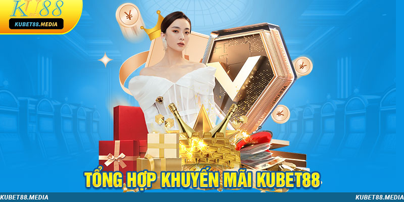 Hàng loạt ưu đãi hấp dẫn cho người chơi tại Kubet88