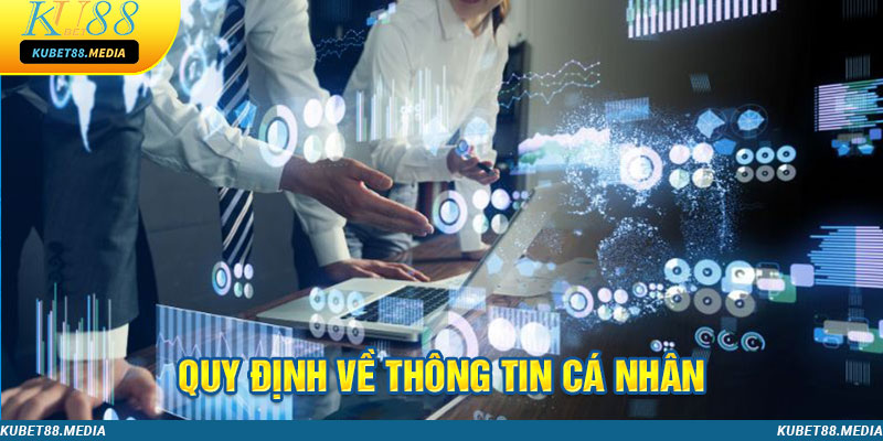 Quy định liên quan đến việc cung cấp thông tin cá nhân tại hệ thống 