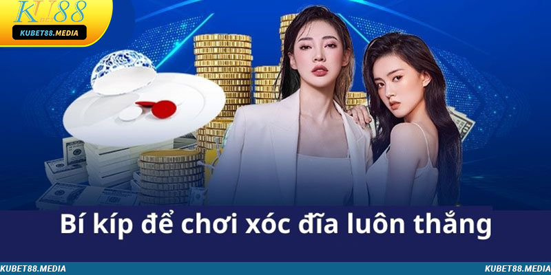 Bí kíp để chơi xóc đĩa luôn thắng