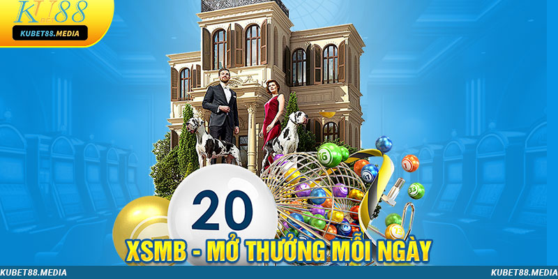 XSMB mở thưởng mỗi ngày